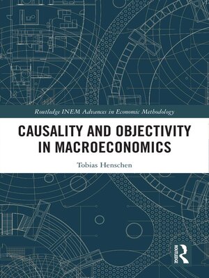 cover image of Causality and Objectivity in Macroeconomics